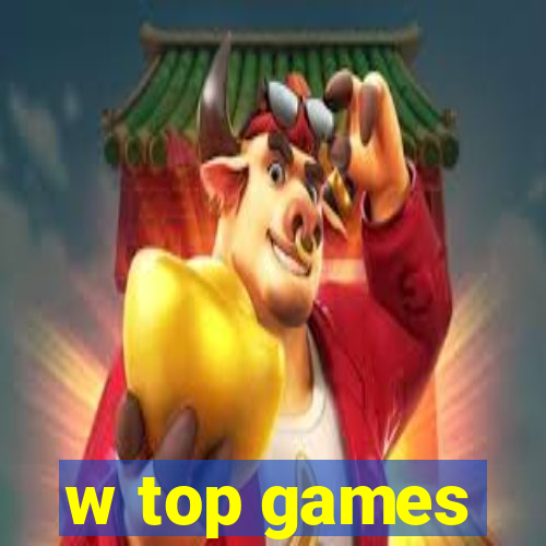 w top games